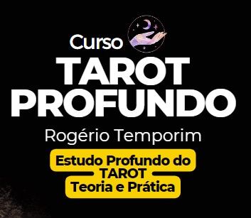 TAROT PROFUNDO Formação Rogério Temporim